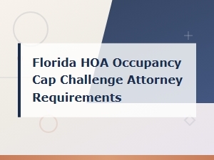 Florida Hoa Occupancy Cap Legal Requirements